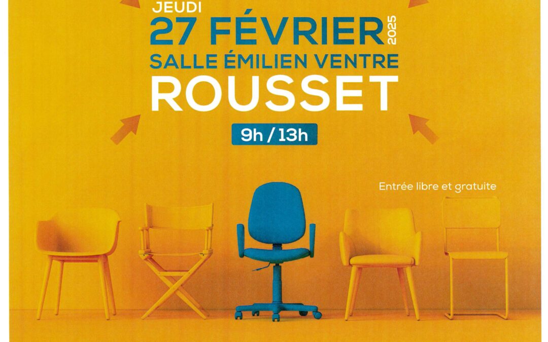 RENCONTRES RECRUTEMENT ORGANISEES A ROUSSET LE 27 FEVRIER 2025